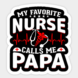 my favorite nurse calls me papa Sticker